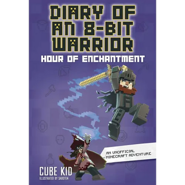 Diary of an 8-Bit Warrior: Hour of Enchantment Volume 8