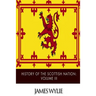 History of the Scottish Nation: Volume III: From Union of Scots and Picts, A.D. 843, to Death of Alexander III, A.D. 1286