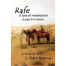Rafe: A tale of redemption