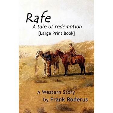 Rafe: A tale of redemption