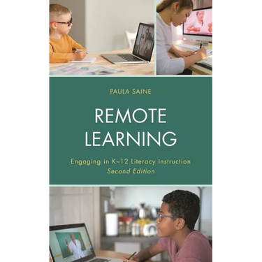 Remote Learning: Engaging in K-12 Literacy Instruction