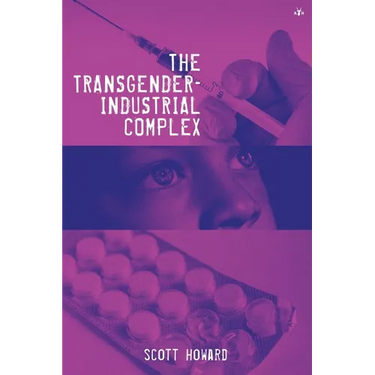 The Transgender-Industrial Complex