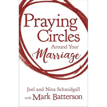 Praying Circles around Your Marriage