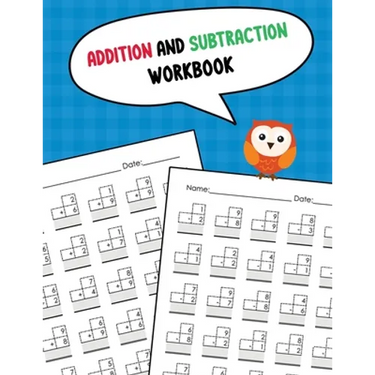 Addition and Subtraction Workbook: One Page A Day Single Digit Math Workbook for Prek to 1st Grade Students