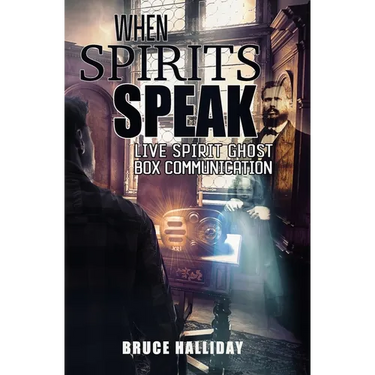 When Spirits Speak: Live Spirit Ghost Box Communication