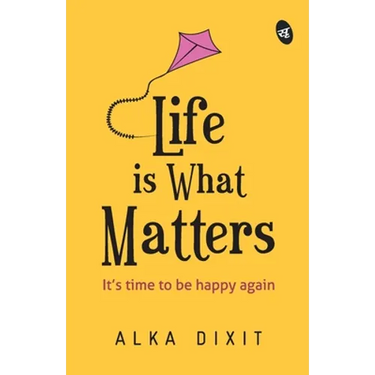 Life is What Matters