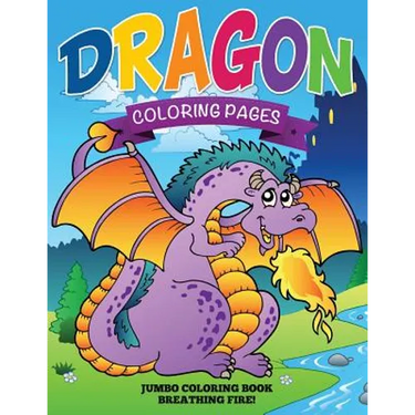 Dragon Coloring Pages (Jumbo Coloring Book - Breathing Fire!)