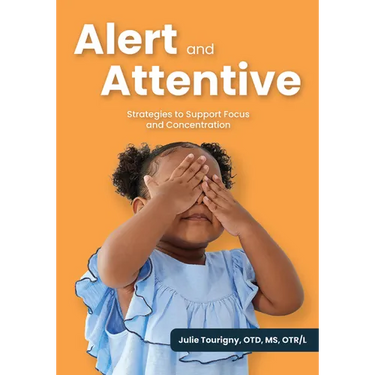 Alert and Attentive: Strategies to Support Focus and Concentration