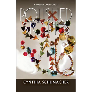 Polished Stones: A Poetry Collection