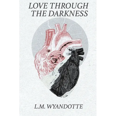Love Through the Darkness