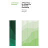 Unfinished Business: A New Story for a New Era of Human Flourishing
