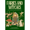 Fairies and Witches: Fairytales and Mysteries of the Supernatural