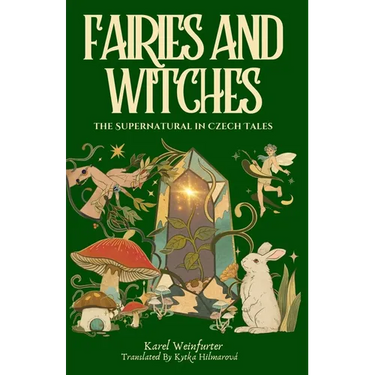 Fairies and Witches: Fairytales and Mysteries of the Supernatural