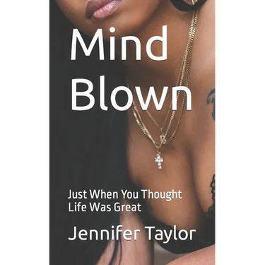 Mind Blown: Just When You Thought Life Was Great