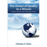 The House of Quality in a Minute: A Guide to Quality Function Deployment