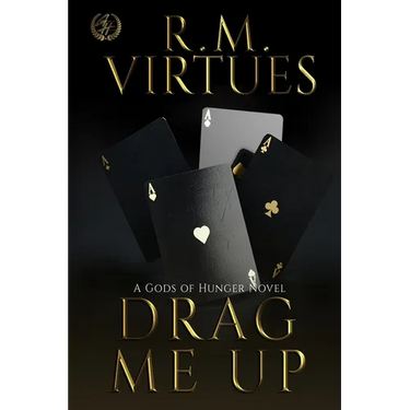 Drag Me Up: A Gods of Hunger Novel
