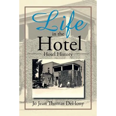 Life in the Hotel: Hotel History