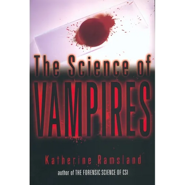 The Science of Vampires