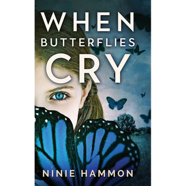 When Butterflies Cry