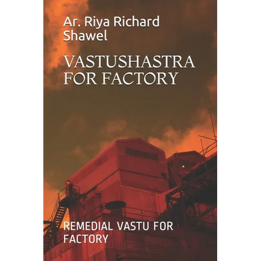 Vastushastra for Factory: Remedial Vastu for Factory