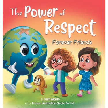 The Power of Respect -: A Children's Picture Book About Boundaries and Social Emotional Learning SEL for Kids Age 4-8