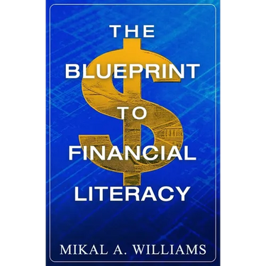 The Blueprint to Financial Literacy