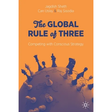 The Global Rule of Three: Competing with Conscious Strategy
