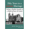 Fifty Years in a Jealous Marriage: Seeking a Healthy Sexuality in a World of Power and Control