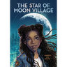 The Star of Moon Village