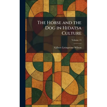 The Horse and the Dog in Hidatsa Culture