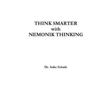 Think Smarter with Nemonik Thinking