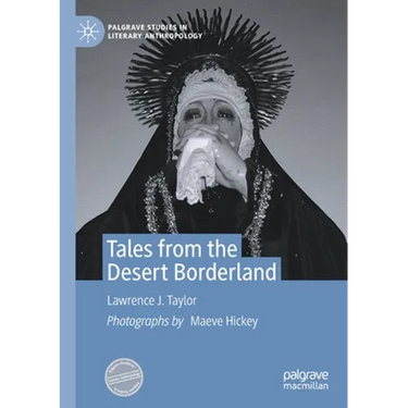 Tales from the Desert Borderland