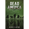 Dead America The Northwest Invasion Collection Part 2 - 6 Book Collection