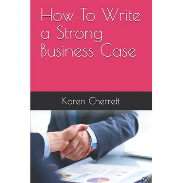 How To Write a Strong Business Case