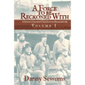A Force to Be Reckoned With: (A History of Granbury's Texas Infantry Brigade 1861-1865)