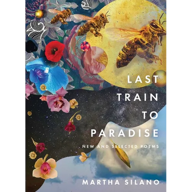 Last Train to Paradise: New and Selected Poems