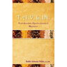 T.A.V.L.I.N: Torah Anecdotes, Vignettes, Lessons, Inspiration and Sheer Nirvana