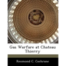 Gas Warfare at Chateau Thierry