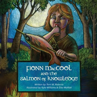 Fionn MacCool and the Salmon of Knowledge: A traditional Gaelic hero tale retold as a participation story