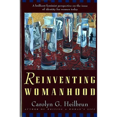 Reinventing Womanhood