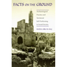 Facts on the Ground: Archaeological Practice and Territorial Self-Fashioning in Israeli Society