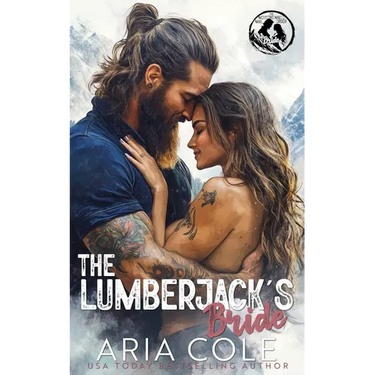 The Lumberjack's Bride: A Mail-Order Bride, Age Gap, Curvy Girl Romance
