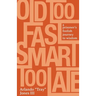 Old Too Fast, Smart Too Late: A Prisoner's Foolish Journey to Wisdom