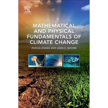 Mathematical and Physical Fundamentals of Climate Change