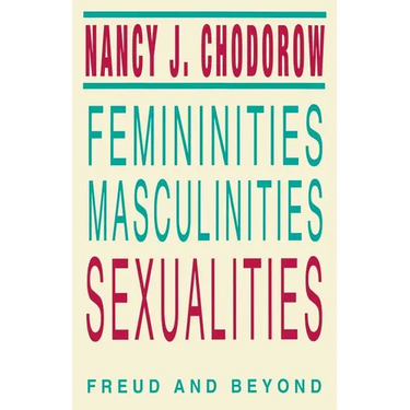 Femininities, Masculinities, Sexualities: Freud and Beyond