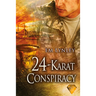 24-Karat Conspiracy