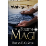 The Fourth Magi: A Tale of Prophecy, Doubt, and Destiny