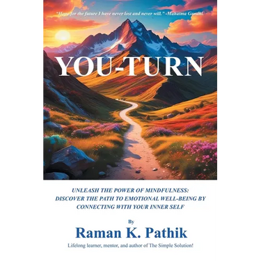 You-Turn: Unleash the Power of Mindfulness: Discover the Path to Emotional Well-Being by Connecting with Your Inner Self