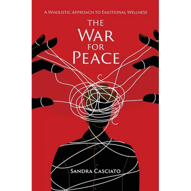 The War for Peace: A Wholistic Approach to Emotional Wellness