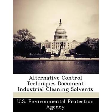 Alternative Control Techniques Document Industrial Cleaning Solvents